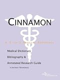 Cinnamon - A Medical Dictionary, Bibliography, and Annotated Research Guide to Internet References
