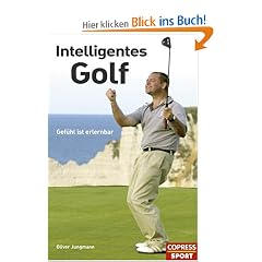 Intelligentes Golf. Gef�hl ist erlernbar