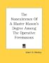 The Nonexistence Of A Master Mason's Degree Among The Operative Freemasons
