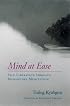 Mind at Ease: Self-Liberation through Mahamudra Meditation