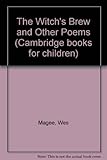 The witch's brew and other poems