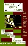 SMITH'S QUICK GUIDE THE TURNING MUSIC INTO A BUSINESS MANUAL