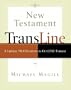 New Testament Transline: A Literal Translation in Outline Format