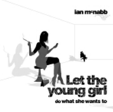 Ian McNabb - Let The Young Girl Do What She - Zortam Music