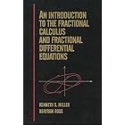 An Introduction to the Fractional Calculus and Fractional Differential Equations by  Kenneth S. Miller and Bertram Ross