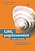 UML projektorientiert - Geschäftsprozeßmodellierung, IT-System-Spezifikation und Systemintegration mit der UML (Galileo Computing)