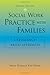 Social Work Practice with Families: A Resiliency-Based Approach