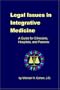 Legal Issues in Integrative Medicine