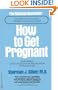 How to Get Pregnant