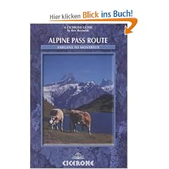 Alpine Pass Route: East to West Across Switzerland - From Sargans to Montreux (Cicerone Mountain Walking)