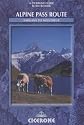 Alpine Pass Route: Sargans to Montreux (Cicerone Mountain Walking)
