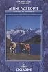 The Alpine Pass Route (Cicerone Mountain Walking)