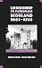 Lordship to Patronage: Scotland, 1603-1745 (New History of Scotland)