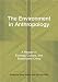 Book The Environment in Anthropology: A Reader in Ecology, Culture, and Sustainable Living