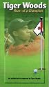 Tiger Woods - Heart of a Champion [VHS]