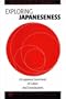 Exploring Japaneseness: On Japanese Enactments of Culture and Consciousness