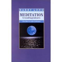 Meditation Grundlagenkurs: Ein Buch in zehn Lektionen