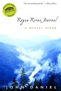 Rogue River Journal: A Winter Alone
