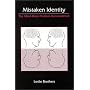 Mistaken Identity: The Mind-Brain Problem Reconsidered (Suny Series in Science, Technology, and Society)