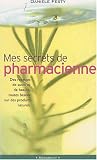 Livres Phytoth�rapie - Mes secrets de pharmacienne