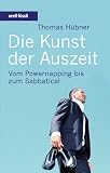 Die Kunst der Auszeit: Vom Powermapping bis zum Sabbatical