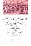 Bonapartism and Revolutionary Tradition in France: The Fédérés of 1815