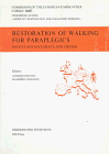 Restoration of Walking for the Paraplegics:  Recent Advancements and Trends