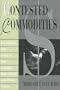 Contested Commodities