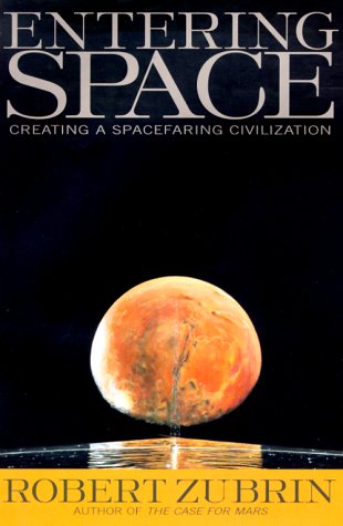 Entering Space, by Robert Zubrin