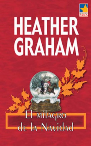 El milagro de la Navidad (Mira) (Spanish Edition)