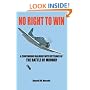 No Right To Win: A Continuing Dialogue with Veterans of the Battle of Midway