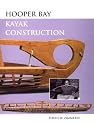 Hooper Bay Kayak Construction (Mercury Series)