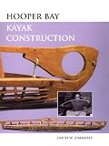 Hooper Bay Kayak Construction (Mercury Series)