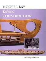 Hooper Bay Kayak Construction (Mercury Series)