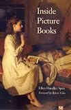 Inside Picture Books (Yale Nota Bene)