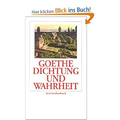 Dichtung und Wahrheit (insel taschenbuch)