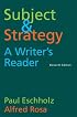 Subject and Strategy: A Writer's Reader