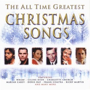 Celine Dion - All Time Greatest Christmas Songs By Various Artists - Zortam Music