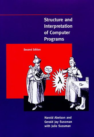 Structure and Interpretation of Computer Programs - 2nd Edition (MIT Electrical Engineering and Computer Science) under Lisp in The Books Store