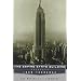 The Empire State Building: the Making of a Landmark