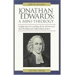 Jonathan Edwards: A Mini-Theology (John Gerstner (1914-1996)) book cover