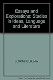 Essays and explorations : studies in ideas, language and literature