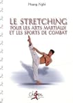 Le stretching pour les arts martiaux...