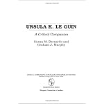 Ursula K. Le Guin: A Critical Companion (Critical Companions to Popular Contemporary Writers) book cover
