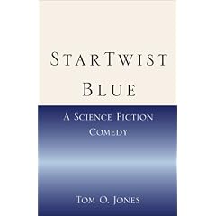 Star Twist Blue: A Science Fiction Comedy
