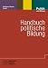 Handbuch politische Bildung