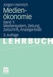 Medien�konomie: Band 1: Mediensystem,...