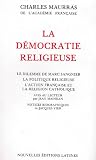 La Democratie Religieuse:  Charles Maurras