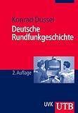 Deutsche Rundfunkgeschichte (Uni-Taschenbücher M)