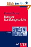 Deutsche Rundfunkgeschichte (Uni-Taschenb�cher M)
